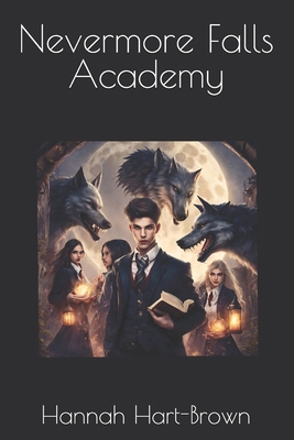 Nevermore Falls Academy B0D8VXR3GH Book Cover