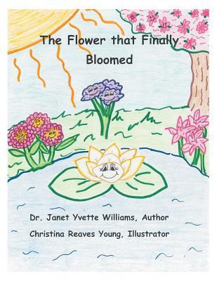 The Flower that Finally Bloomed 1480836710 Book Cover