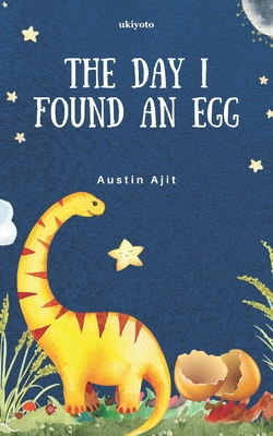 The day I found an egg 9357708138 Book Cover