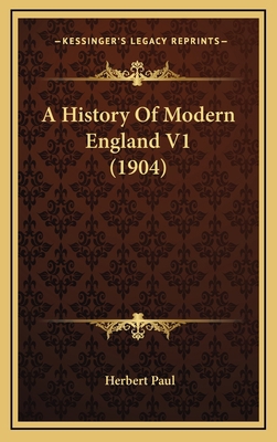 A History Of Modern England V1 (1904) 1164427423 Book Cover