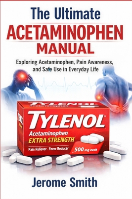 The Ultimate Acetaminophen Manual B0GWFWNRJX Book Cover