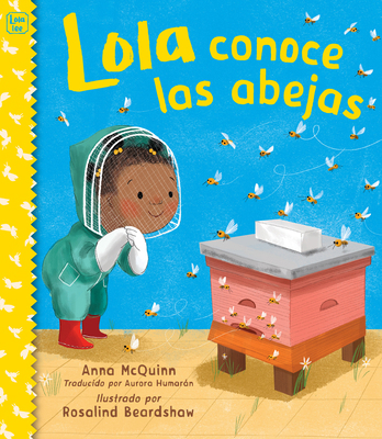 Lola Conoce Las Abejas (Spanish Edition) [Spanish] 1623545994 Book Cover