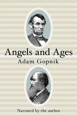 Angels and Ages: A Short Book about Darwin, Lin... 1436170176 Book Cover