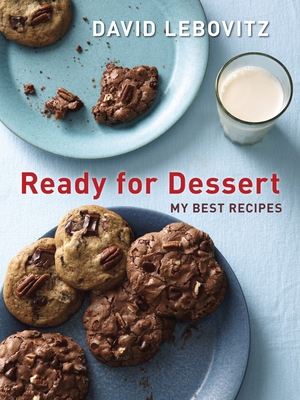 Ready for Dessert: My Best Recipes [A Baking Book] 1607743655 Book Cover