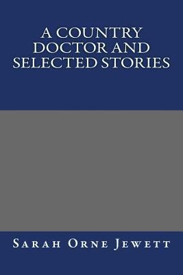 A Country Doctor and Selected Stories 1490525122 Book Cover