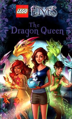 LEGO ELVES: The Dragon Queen 1407171933 Book Cover