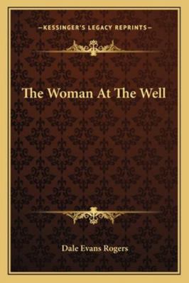 The Woman At The Well 1163187615 Book Cover