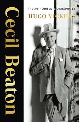 Cecil Beaton: The Authorized Biography 1529316243 Book Cover