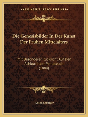 Die Genesisbilder In Der Kunst Der Fruhen Mitte... [German] 1168026431 Book Cover