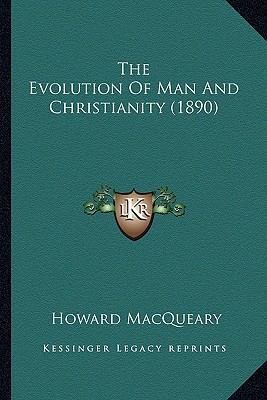 The Evolution Of Man And Christianity (1890) 1167015487 Book Cover