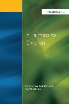 In Fairness to Children: Working for Social Jus... 1138179884 Book Cover