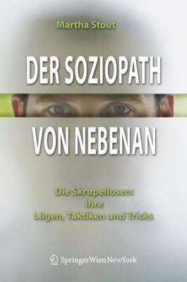 Der Soziopath Von Nebenan: Die Skrupellosen: Ih... [German] 3211297073 Book Cover