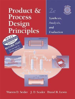 Product and Process Design Principles: Synthesi... 0471452475 Book Cover
