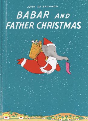 Babar and Father Christmas 0375914447 Book Cover