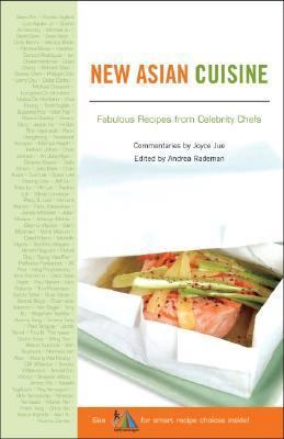 New Asian Cuisine: Fabulous Recipes from Celebr... 0977237001 Book Cover