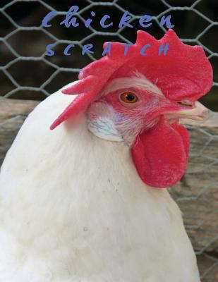 Chicken Scratch 1722239514 Book Cover