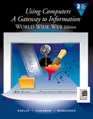 Using Computers A Gateway to Information World ... 0789511851 Book Cover