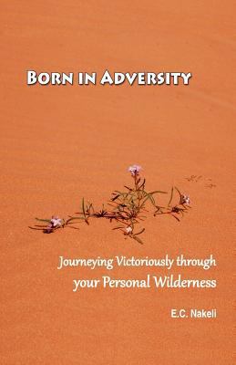 Born in Adversity 0985066849 Book Cover