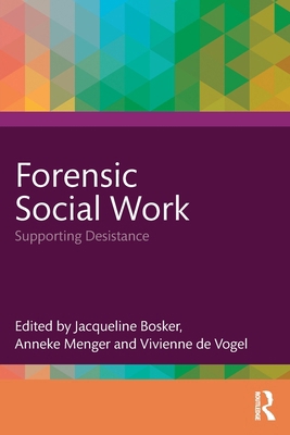 Forensic Social Work: Supporting Desistance 1032992433 Book Cover