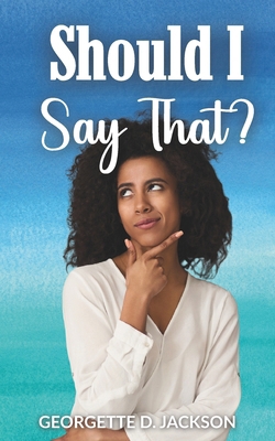 Should I Say That? B0G43VQMPP Book Cover