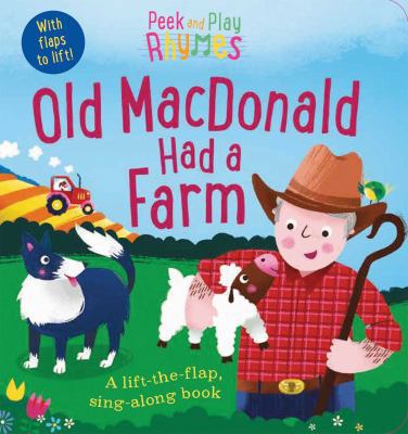 Peek and Play Rhymes: Old MacDonald Had a Farm 1684123046 Book Cover