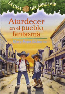 Atardecer En El Pueblo Fantasma (Ghost Town at ... [Spanish] 1417729864 Book Cover
