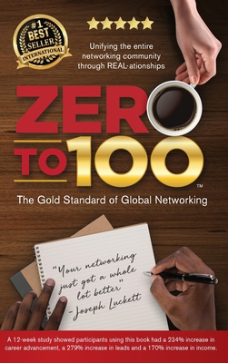 Zero to 100: The Gold Standard of Global Networ... 1736677314 Book Cover