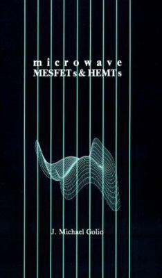Microwave MESFETs and HEMTs 0890064261 Book Cover