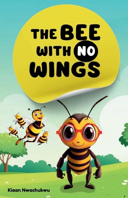 The Bee With No Wings B0D8T5513R Book Cover