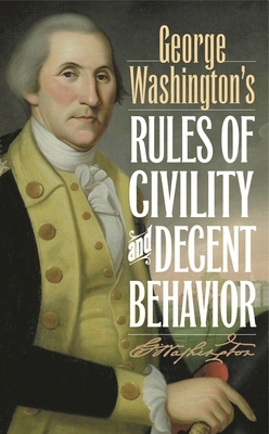 George Washington's Rules of Civility and Decen... 144222231X Book Cover