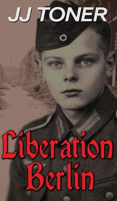 Liberation Berlin 1908519738 Book Cover