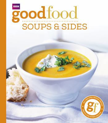 Good Food 101: Soups & Sides 1846079160 Book Cover