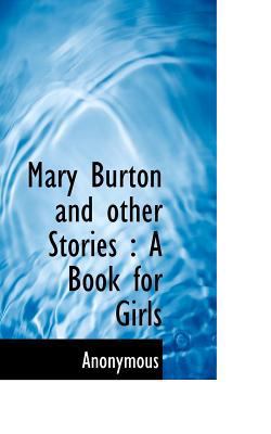 Mary Burton and Other Stories: A Book for Girls 1117609138 Book Cover
