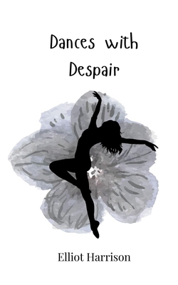 Dances with Despair 3690748070 Book Cover