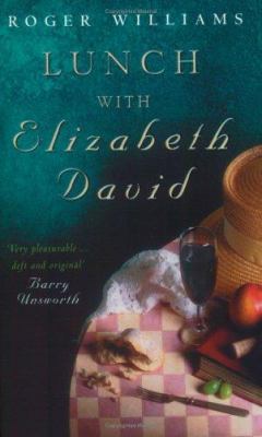 Lunch with Elizabeth David 0349112207 Book Cover