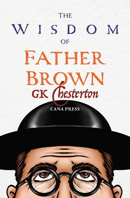 The Wisdom of Father Brown 0645465348 Book Cover