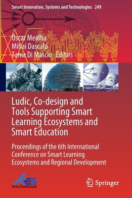 Ludic, Co-Design and Tools Supporting Smart Lea... 9811639329 Book Cover