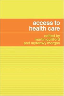 Access to Health Care 0415275466 Book Cover
