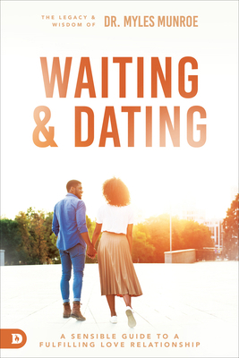 Waiting and Dating: A Sensible Guide to a Fulfi... 0768421578 Book Cover