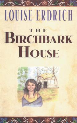 The Birchbark House [Large Print] 1432865927 Book Cover