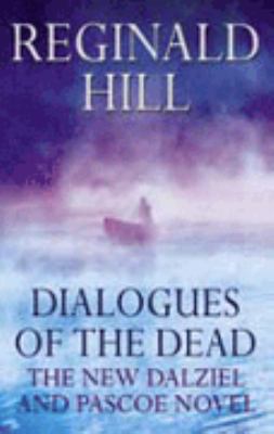 Dialogues of the dead (Dalziel & Pascoe Novel) 0002258463 Book Cover