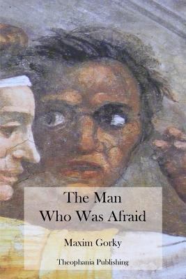 The Man Who Was Afraid 1475012330 Book Cover