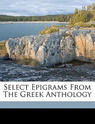 Select Epigrams from the Greek Anthology 1172436436 Book Cover