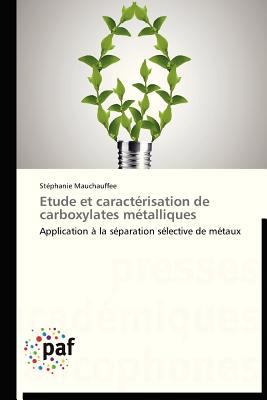 Etude Et Caractérisation de Carboxylates Métall... [French] 3838174070 Book Cover