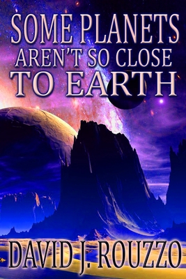 Some Planets Aren't So Close to Earth 1300856513 Book Cover