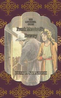 Frank Merriwell's Bravery 1641819383 Book Cover