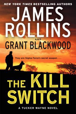 The Kill Switch: A Tucker Wayne Novel 0062325248 Book Cover