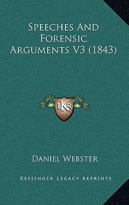 Speeches And Forensic Arguments V3 (1843) 1164205668 Book Cover