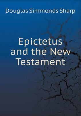 Epictetus and the New Testament 5518617275 Book Cover