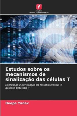 Estudos sobre os mecanismos de sinalização das ... [Portuguese] 6209311903 Book Cover